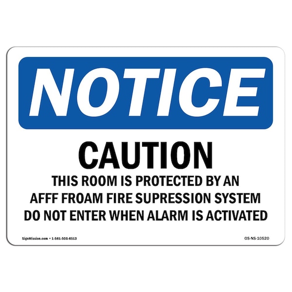 OSHA Notice Sign, 7" Height, Aluminum, Caution This Room Is Protected By An Afff Sign, Landscape